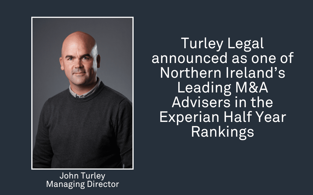 Turley Legal Recognised Among Northern Ireland’s Leading M&A Advisers